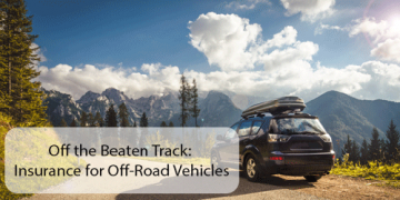 Off the Beaten Track: Insurance for Off-Road Vehicles